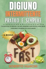 DIGIUNO INTERMITTENTE PRATICO E SEMPLICE