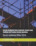 Georgia Residential Basic Contractor License Exam Unofficial Self Practice Exercise Questions