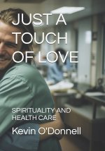 JUST A TOUCH OF LOVE