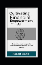 CULTIVATING FINANCIAL EMPOWERMENT FOR ALL