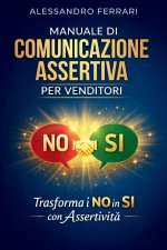 Manuale di Comunicazione Assertiva per Venditori