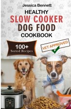 HEALTHY SLOW COOKER DOG FOOD COOKBOOK