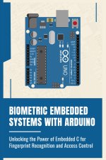 BIOMETRIC EMBEDDED SYSTEMS WITH ARDUINO