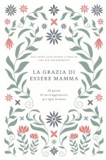 La grazia di essere mamma