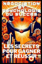 Négociation et Psychologie du Succès