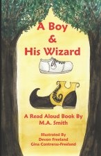 A Boy & His Wizard