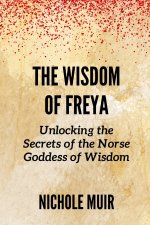 The Wisdom of Freya
