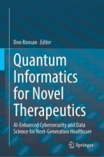 Quantum Informatics for Novel Therapeutics