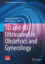 3D and 4D Ultrasound in Obstetrics and Gynecology