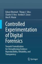 Controlled Experimentation of Digital Forensics