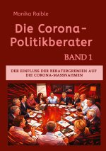 Die Corona-Politikberater
