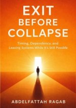 Exit Before Collapse