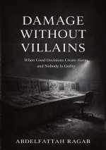Damage Without Villains