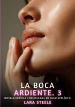 La Boca Ardiente. 3