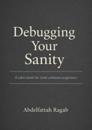 Debugging Your Sanity