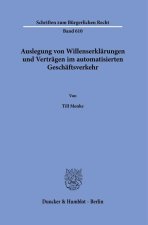 Auslegung von Willenserklärungen und Verträgen im automatisierten Geschäftsverkehr