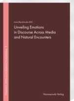 Unveiling Emotions in Discourse Across Media and Natural Encounters