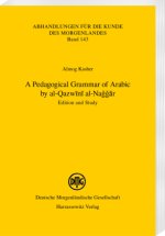 A Pedagogical Grammar of Arabic by al-Qazwini al-Na  ar