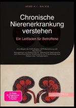 Chronische Nierenerkrankung verstehen: Ein Leitfaden für Betroffene