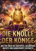 Die Knolle der Könige