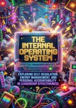 The Internal Operating System