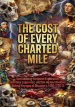 The Cost of Every Charted Mile