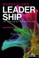 Leadership in Transformation: