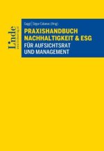 Praxishandbuch Nachhaltigkeit und ESG für Aufsichtsrat und Management