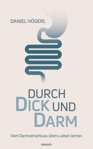 Durch Dick und Darm