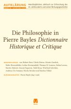 Die Philosophie in Pierre Bayles Dictionnaire Historique et Critique