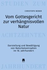Vom Gottesgericht zur verhängnisvollen Natur