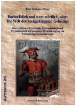 Buchstäblich und wort-wörtlich, oder: Die Welt der hochgeklappten Gehsteige