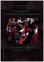 Los Zapatistas y La marcha por la dignidad indígena (Vol. 2)