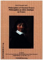 Philosophies of Classical France /Philosophies au Siècle classique en France