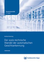 Der sozio-technische Wandel der automatischen Gesichtserkennung