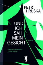 Und ich sah mein Gesicht