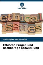 Ethische Fragen und nachhaltige Entwicklung