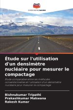 Étude sur l'utilisation d'un densimètre nucléaire pour mesurer le compactage