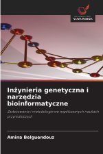 Inzynieria genetyczna i narzedzia bioinformatyczne