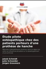 Étude pilote ostéopathique chez des patients porteurs d'une prothèse de hanche