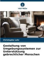 Gestaltung von Umgebungssystemen zur Unterstützung gebrechlicher Menschen