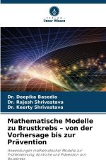 Mathematische Modelle zu Brustkrebs - von der Vorhersage bis zur Prävention