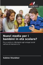 Nuovi media per i bambini in età scolare?
