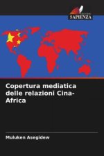 Copertura mediatica delle relazioni Cina-Africa