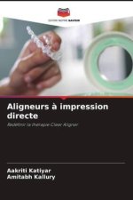 Aligneurs à impression directe