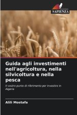 Guida agli investimenti nell'agricoltura, nella silvicoltura e nella pesca