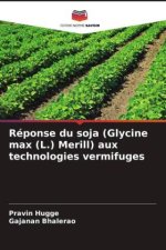 Réponse du soja (Glycine max (L.) Merill) aux technologies vermifuges
