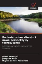 Badanie zmian klimatu i nowe perspektywy teoretyczne: