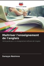 Maîtriser l'enseignement de l'anglais