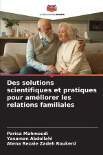 Des solutions scientifiques et pratiques pour améliorer les relations familiales